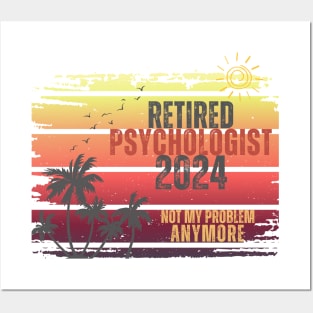 Vintage Retired 2024 Not My Problem Retirement For Psychologist Posters and Art